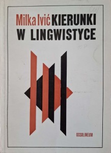 Milka Ivić, Kierunki w lingwistyce