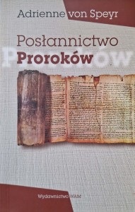 Adrienne von Speyr, Posłannictwo Proroków