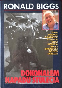 Ronald Biggs, Dokonałem napadu stulecia
