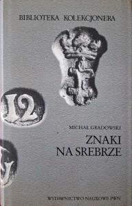 Michał Gradowski, Znaki na srebrze