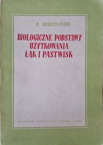Osieczański, Biologiczne podstawy użytkowania łąk i pastwisk