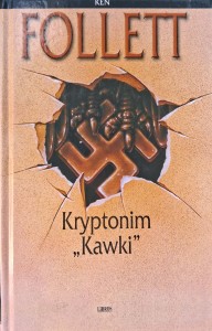 Ken Follett, Kryptonim Kawki