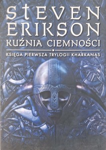 Steven Erikson, Kuźnia ciemności