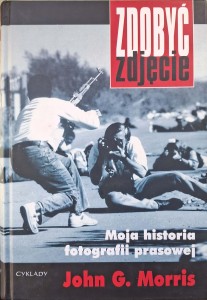 John Morris, Zdobyć zdjęcie