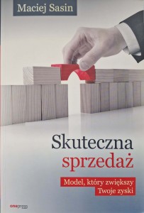 Maciej Sasin, Skuteczna sprzedaż