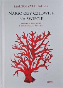 Małgorzata Halber, Najgorszy człowiek na świecie