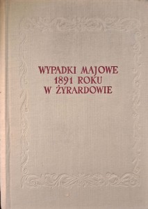 Herman Rappaport, Wypadki majowe 1891 roku w Żyrardowie
