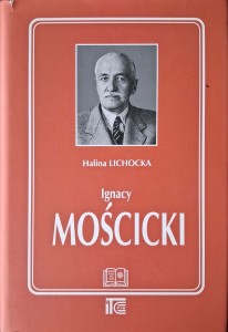 Halina Lichocka, Ignacy Mościcki
