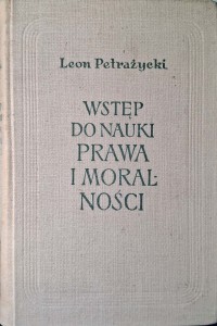 Leon Petrażycki, Wstęp do nauki prawa i moralności