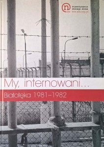 My internowani Białołęka 1981-1982