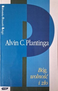 Alvin Plantinga, Bóg, wolność i zło