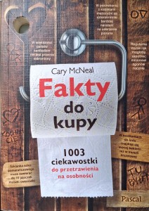 Cary McNeal, Fakty do kupy