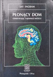 Jay Ingram, Płonący dom