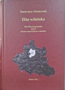 Marek Jerzy Minakowski, Elita wileńska