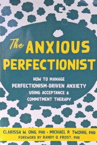 Clarissa Ong, The Anxious Perfectionist