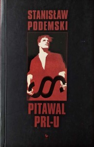 Stanisław Podemski, Pitawal PRL-u