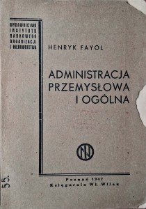 Henryk Fayol, Administracja przemysłowa i ogólna