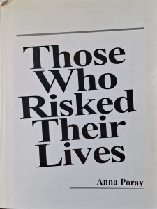 Anna Poray, Those Who Risked Their Lives