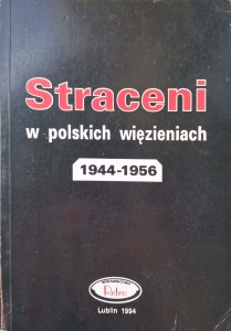 Straceni w polskich więzieniach 1944-1956