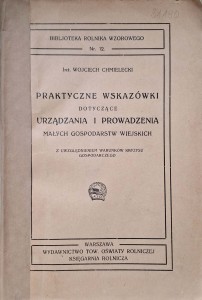 Wojciech Chmielecki, Praktyczne wskazówki dotyczące urządzania i prowadzenia małych gospodarstw wiejskich