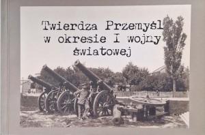 Janina Burzyńska, Twierdza Przemyśl w okresie I Wojny Światowej
