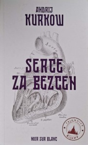 Andrij Kurkow, Serce za bezcen