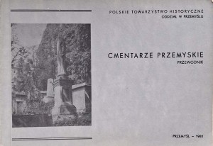 Cmentarze przemyskie Przewodnik Przemyśl 1981