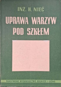 Helena Nieć, Uprawa warzyw pod szkłem