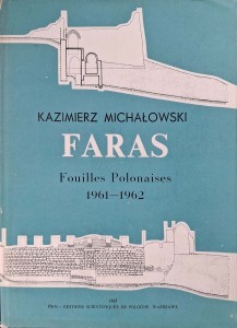 Kazimierz Michałowski, Faras Fouilles Polonaises Wykopaliska polskie 1961-1962