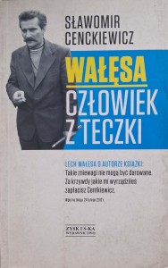 Sławomir Cenckiewicz, Wałęsa człowiek z teczki