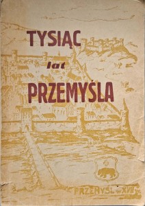 Tysiąc lat Przemyśla praca zbiorowa