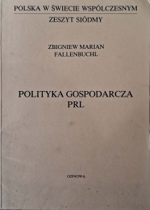 Zbigniew Marian Fallenbuchl, Polityka gospodarcza PRL