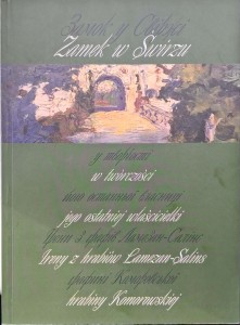 Zamek w Świrzu w twórczości jego ostatniej właścicielki Ireny hrabianki Lamezan-Salins