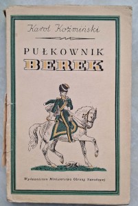 Karol Koźmiński, Pułkownik Berek