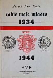 Leszek Jan Szulc, Takie małe miasto