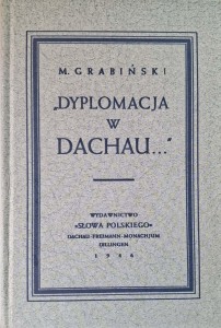 Grabiński, Dyplomacja w Dachau