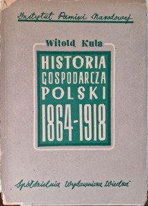 Witold Kula, Historia gospodarcza Polski 1864-1918