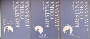 Sigrid Undset, Krystyna córka Lavransa 3 tomy