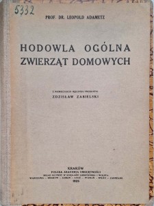 Leopold Adametz, Hodowla ogólna zwierząt domowych