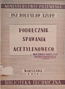 Bolesław Szupp, Podręcznik spawania acetylenowego