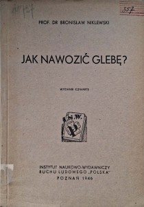 Bronisław Niklewski, Jak nawozić glebę?