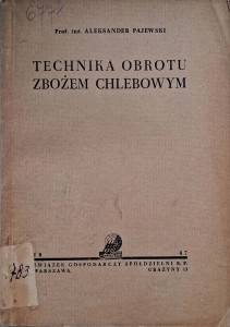 Aleksander Pajewski, Technika obrotu zbożem chlebowym
