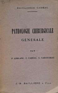 Leblanc, Pathologie chirurgicale generale