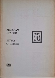Zdzisław Stąpor, Bitwa o Berlin Mapy sytuacyjne