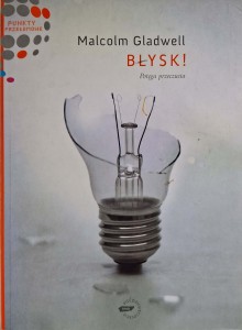 Malcolm Gladwell, Błysk!