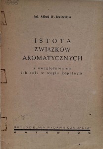 Alfred Kwieciński, Istota związków aromatycznych
