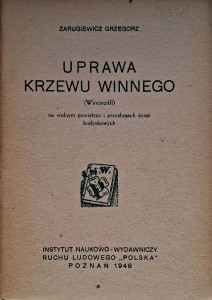 Grzegorz Zarugiewicz, Uprawa krzewu winnego