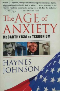 Haynes Johnson, The Age of Anxiety McCarthyism to terrorism