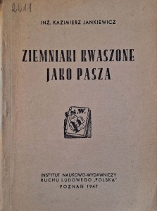 Kazimierz Jankiewicz, Ziemniaki kwaszone jako pasza