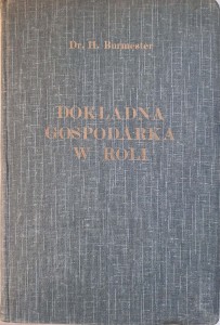 Hermann Burmester, Dokładna gospodarka w roli